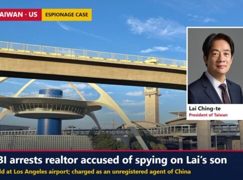 FBI Arrests California Realtor Accused of Spying on Taiwan President Lai’s Son for China; Bail Hearing Set for Wednesday