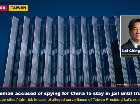 Judge Orders Woman Accused of Spying on Taiwan President Lai’s Son for China Held Until Trial, Citing Flight Risk